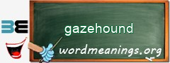 WordMeaning blackboard for gazehound